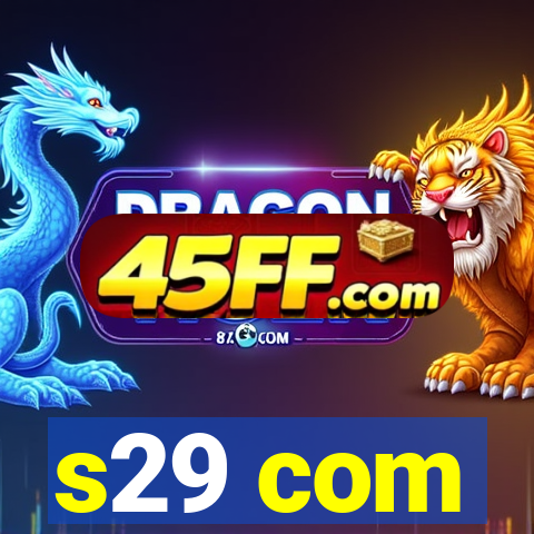 s29 com